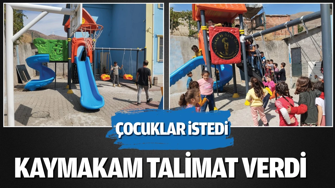 Çocuklar istedi Kaymakam talimat verdi