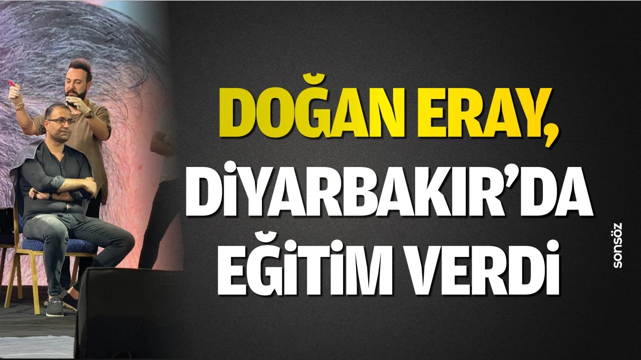 Doğan Eray, Diyarbakır’da eğitim verdi