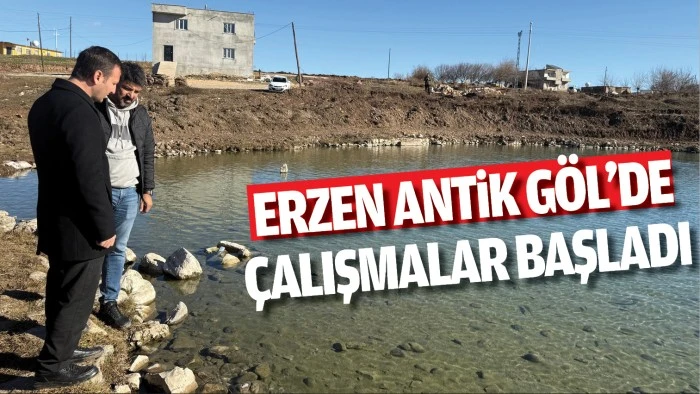 Erzen Antik Göl’de çalışmalar başladı