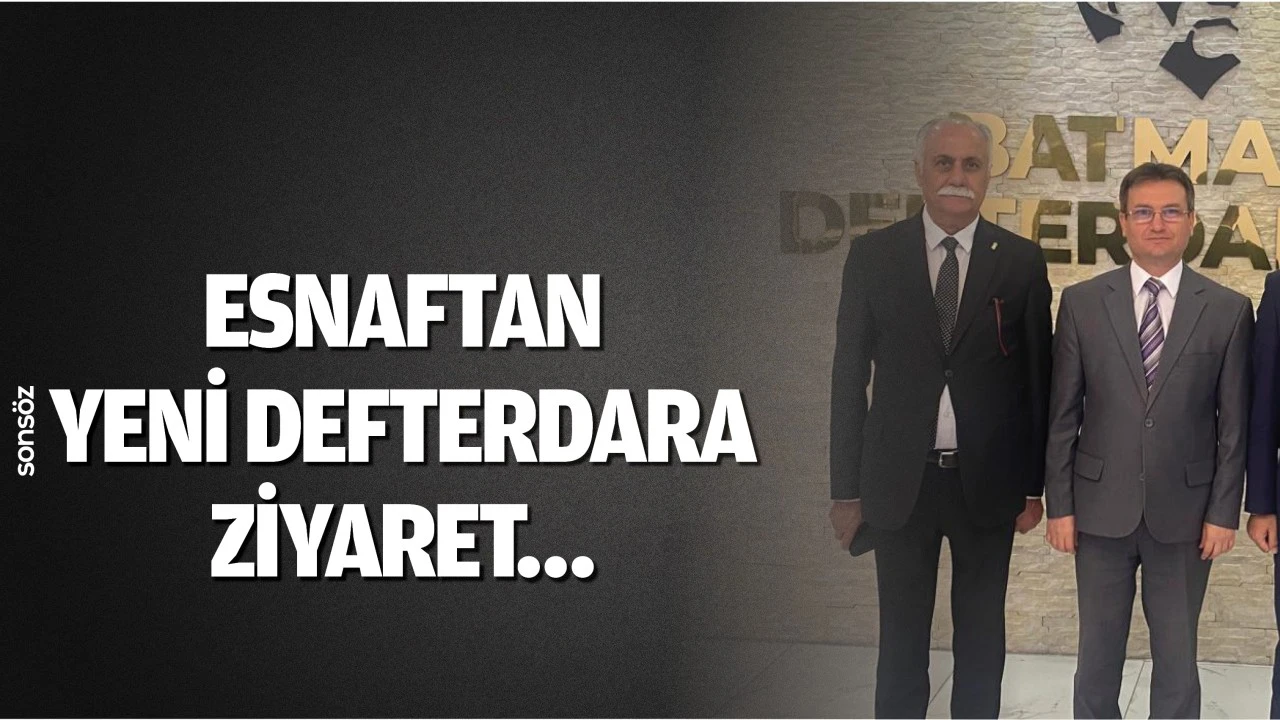 Esnaftan yeni defterdara ziyaret…