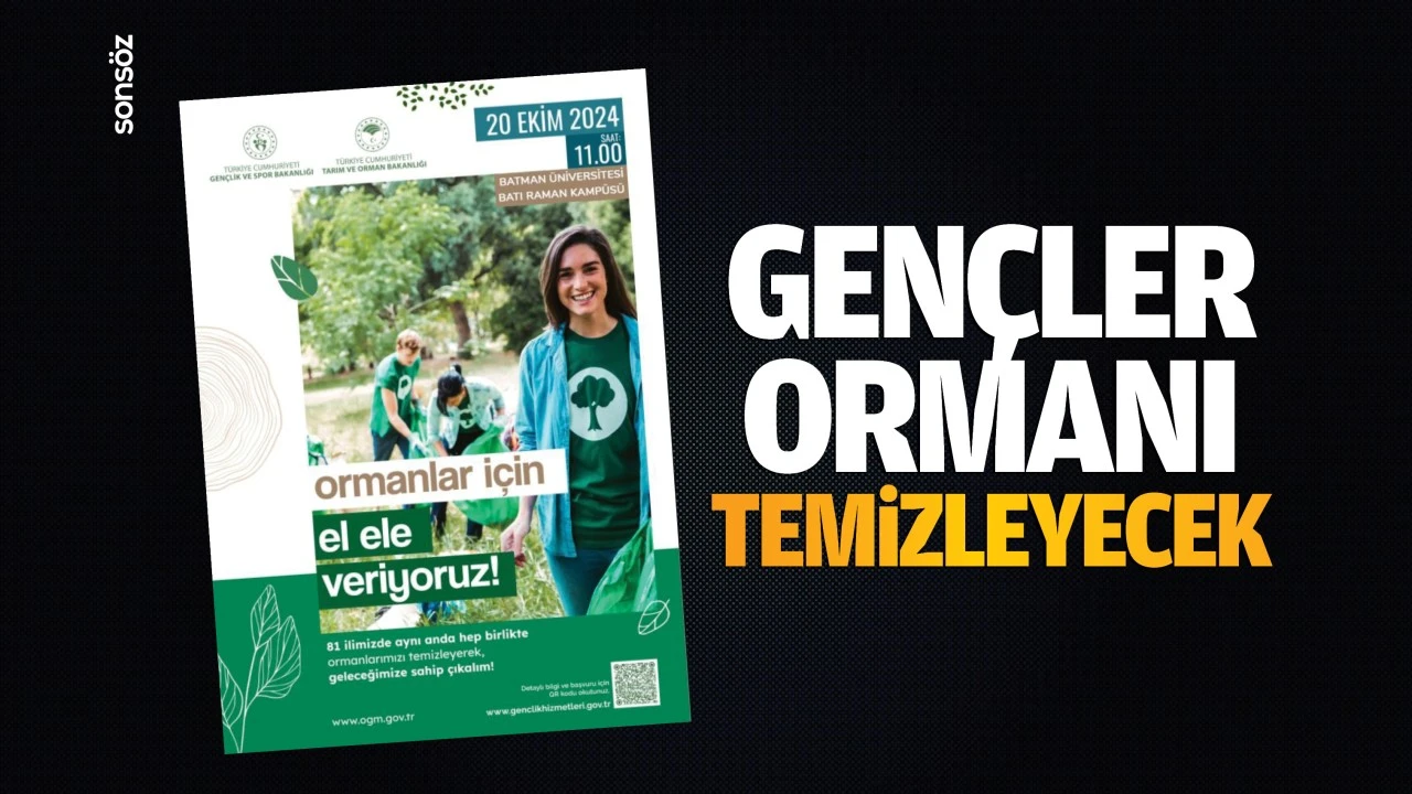 Gençler, ormanı temizleyecek