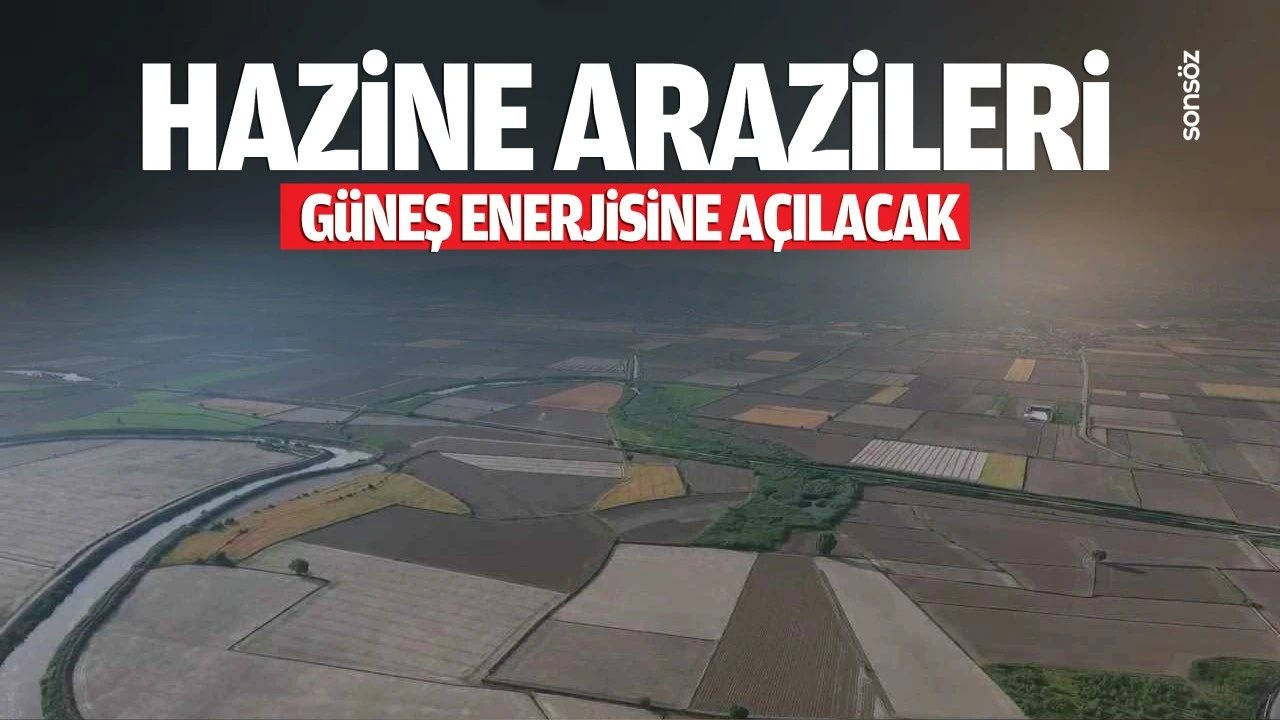 Hazine arazileri güneş enerjisine açılacak