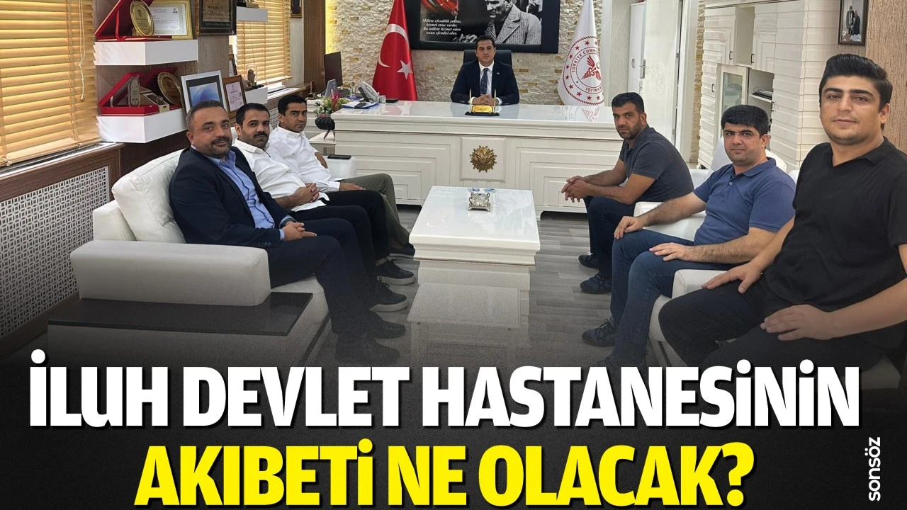 İluh Devlet Hastanesinin akıbeti ne olacak?