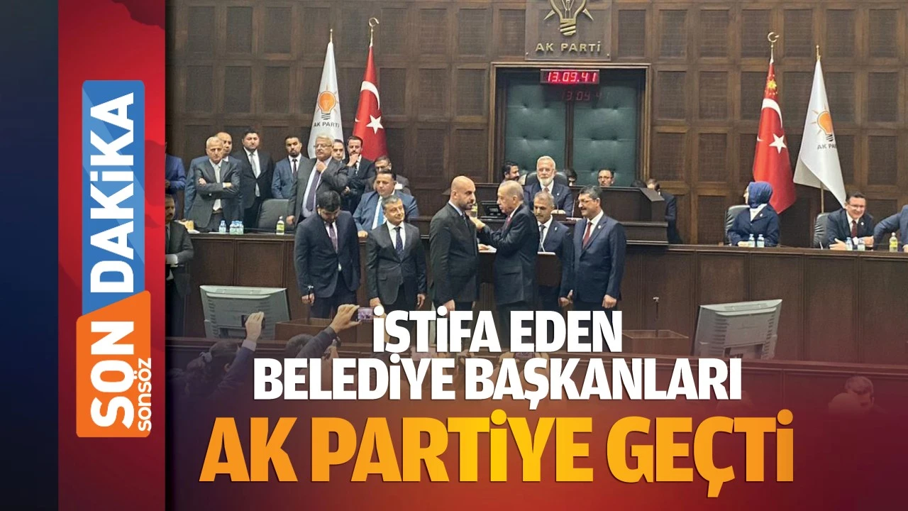 İstifa eden belediye başkanları AK Partiye geçti