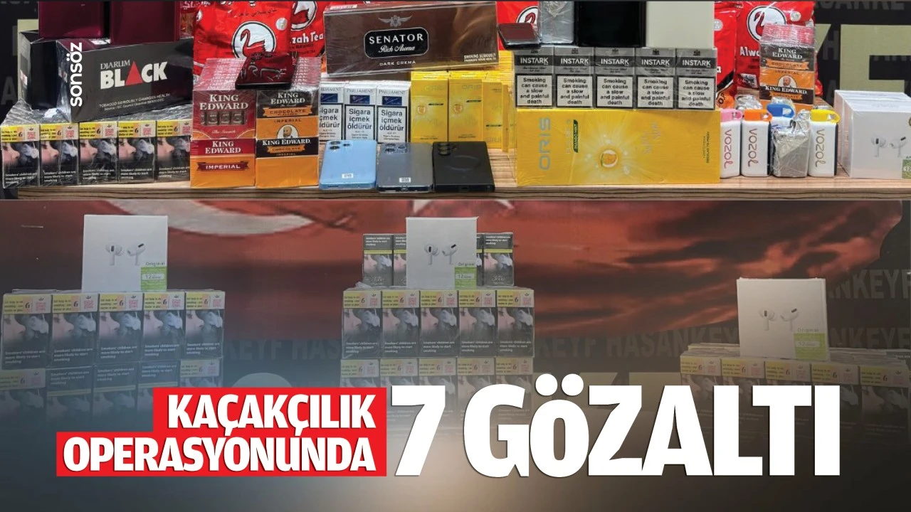 Kaçakçılık operasyonunda 7 gözaltı