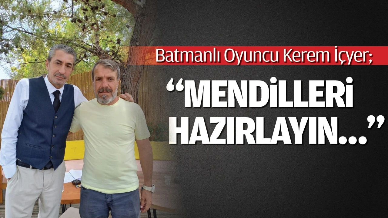 “Mendilleri hazırlayın…”