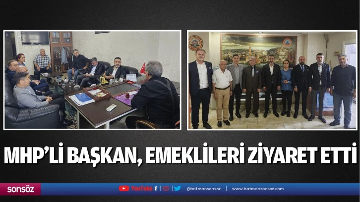 MHP’li başkan, emeklileri ziyaret etti