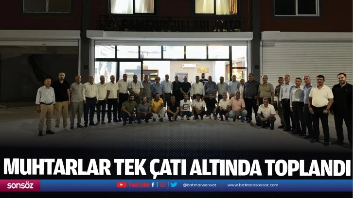 Muhtarlar tek çatı altında toplandı