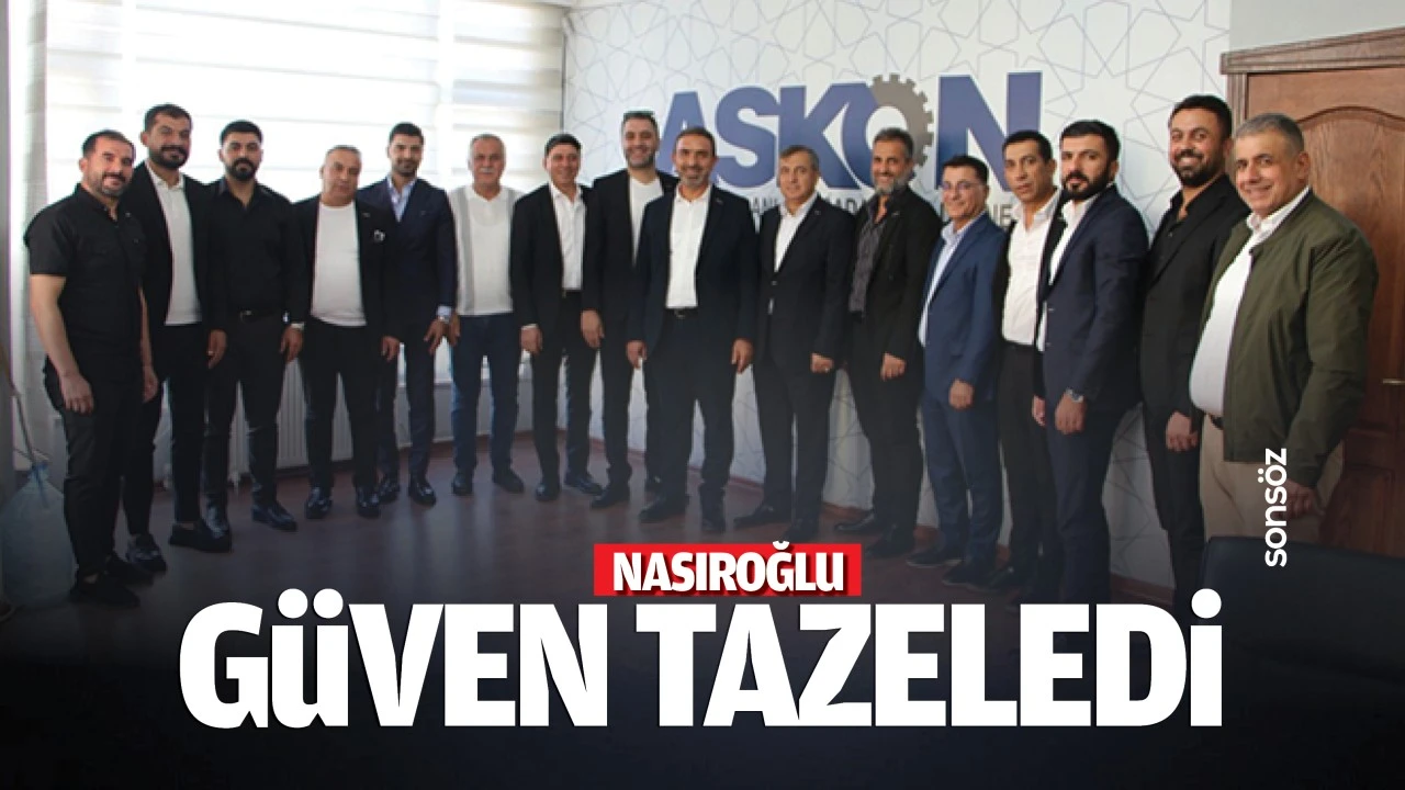 Nasıroğlu güven tazeledi