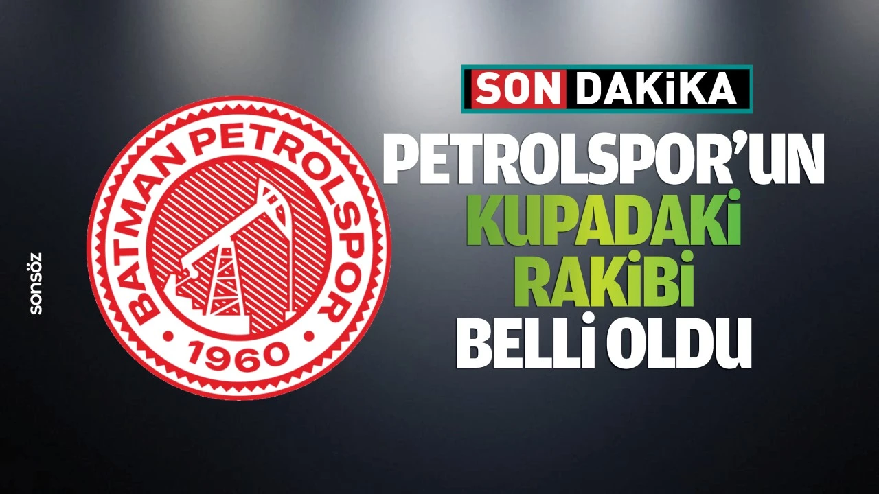 Petrolspor’un kupadaki rakibi belli oldu