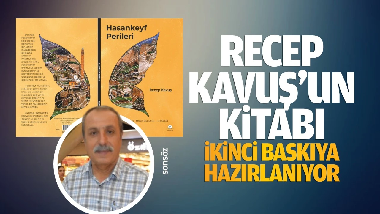 Recep Kavuş’un kitabı ikinci baskıya hazırlanıyor