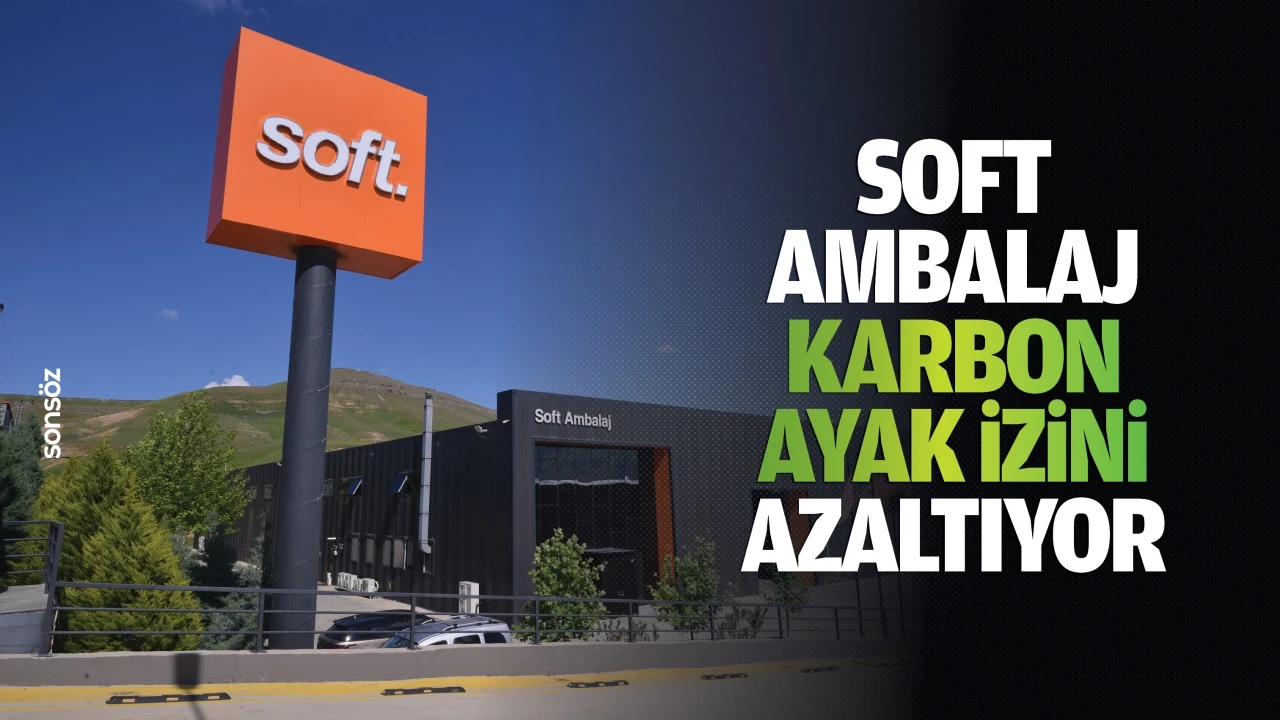 Soft Ambalaj, karbon ayak izini azaltıyor