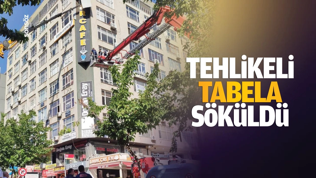 Tehlikeli tabela söküldü