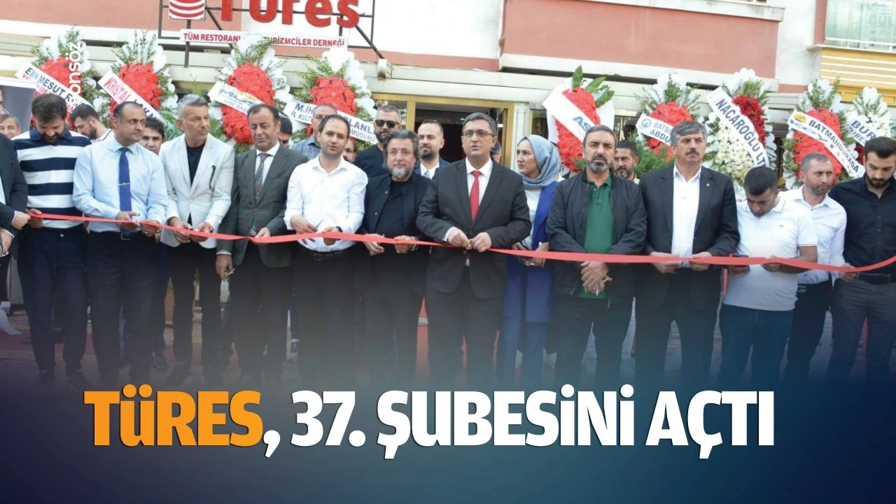 TÜRES, 37. şubesini açtı