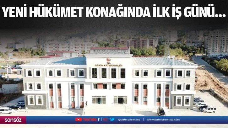 Yeni hükümet konağında ilk iş günü…