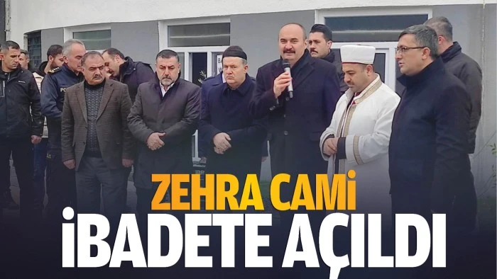 Zehra Cami ibadete açıldı