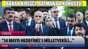 14 Mayıs hedefimiz 5 milletvekili...