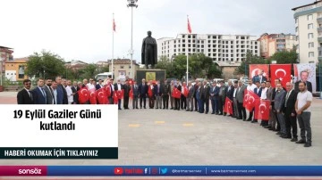 19 Eylül Gaziler Günü kutlandı