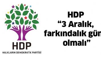 HDP “3 ARALIK, FARKINDALIK GÜNÜ OLMALI”