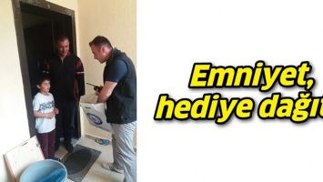 EMNİYET, HEDİYE DAĞITTI