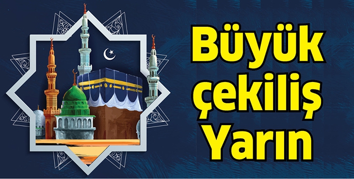 BÜYÜK ÇEKİLİŞ YARIN