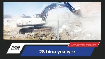 28 bina yıkılıyor