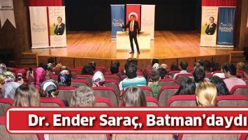 DR. ENDER SARAÇ, BATMAN’DAYDI