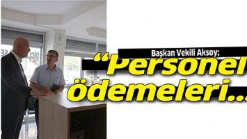 “PERSONEL ÖDEMELERİ...”