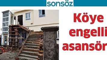 KÖYE ENGELLİ ASANSÖRÜ