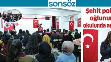 ŞEHİT POLİS, OĞLUNUN OKULUNDA ANILDI