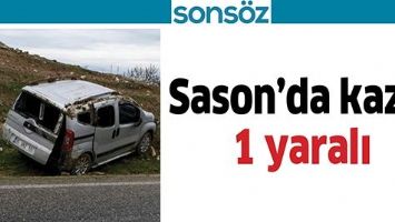 SASON’DA KAZA: 1 YARALI