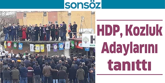 HDP, KOZLUK ADAYLARINI TANITTI