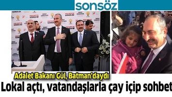 ADALET BAKANI GÜL, BATMAN’DAYDI