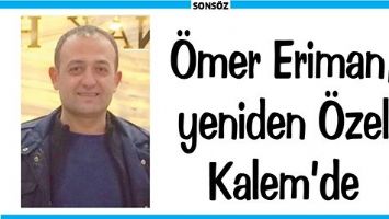 Ömer Eriman, yeniden Özel Kalem’de