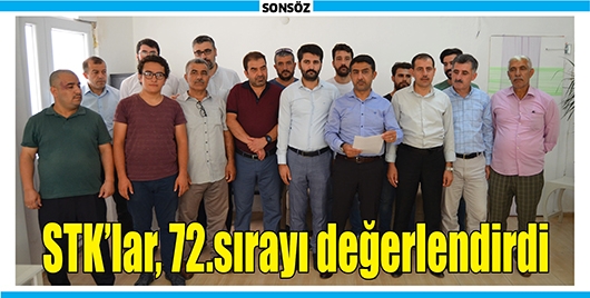 STK’LAR, 72.SIRAYI DEĞERLENDİRDİ