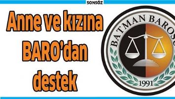 ANNE VE KIZINA BARO’DAN DESTEK