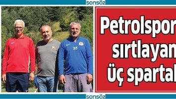 PETROLSPOR’U SIRTLAYAN ÜÇ SPARTALI