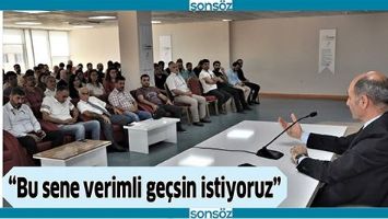 “BU SENE VERİMLİ GEÇSİN İSTİYORUZ”