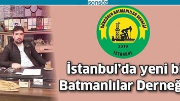 İSTANBUL’DA YENİ BİR BATMANLILAR DERNEĞİ…