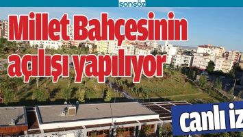 Millet Bahçesinin açılışı yapılıyor