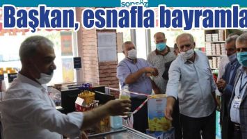 BAŞKAN, ESNAFLA BAYRAMLAŞTI