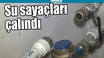 SU SAYAÇLARI ÇALINDI