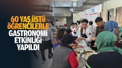 60 yaş üstü öğrencilerle gastronomi etkinliği yapıldı