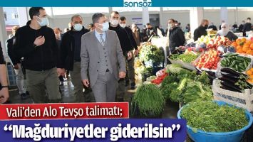 VALİ’DEN ALO TEVŞO TALİMATI