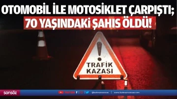 70 yaşındaki şahıs öldü!