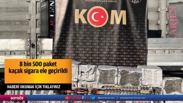 8 bin 500 paket kaçak sigara ele geçirildi