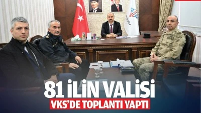 81 ilin valisi, VKS’de toplantı yaptı