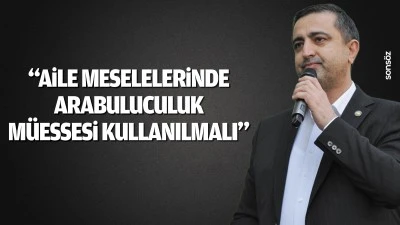 “Aile meselelerinde arabuluculuk müessesi kullanılmalı”