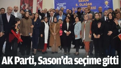 AK Parti, Sason’da seçime gitti