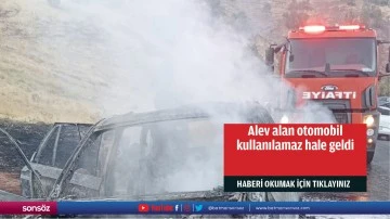 Alev alan otomobil kullanılamaz hale geldi